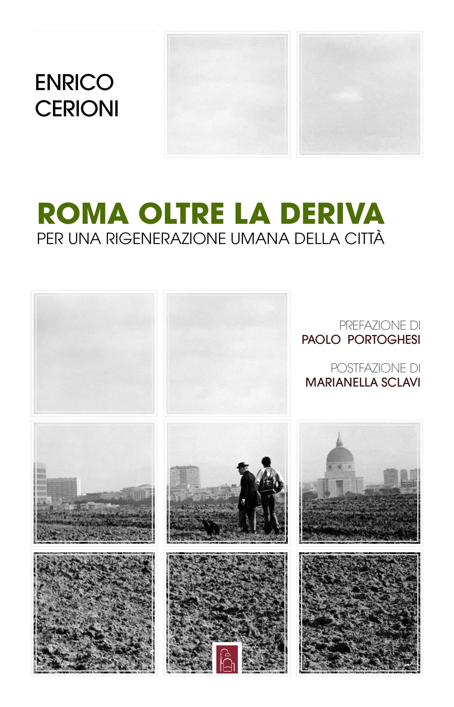 Roma oltre la deriva